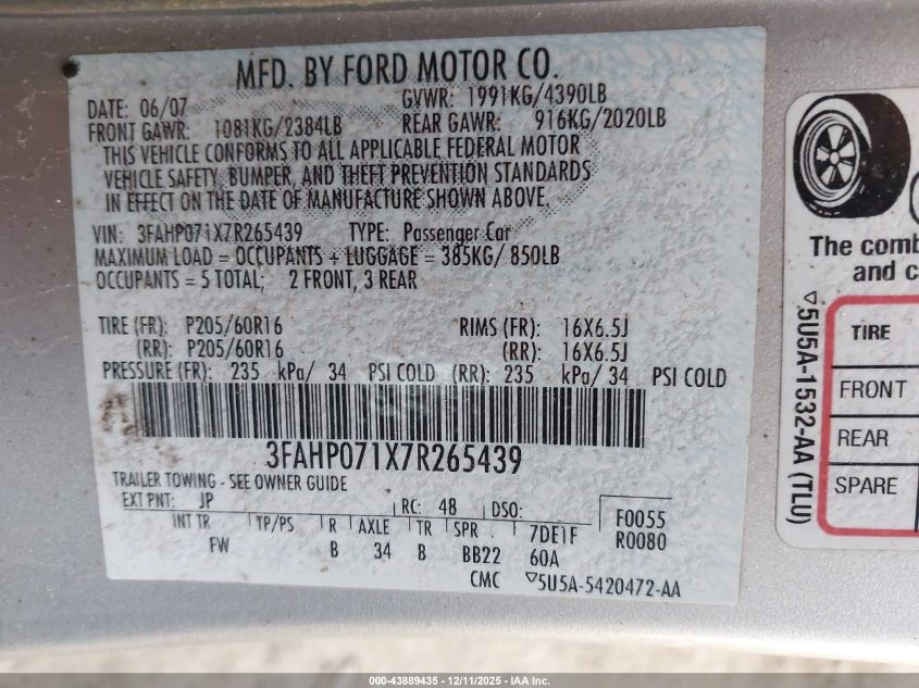 2007 Ford Fusion Se VIN: 3FAHP071X7R265439 Lot: 43889435