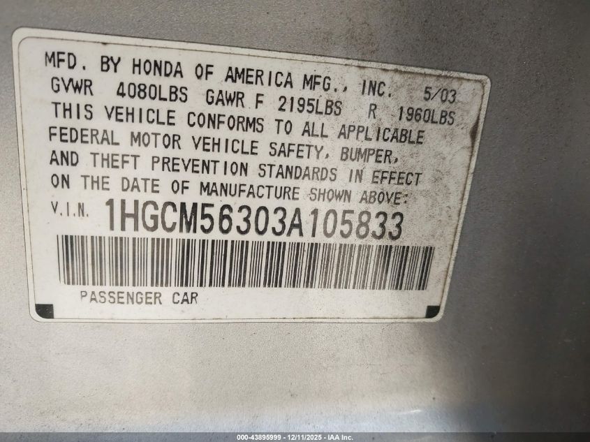 2003 Honda Accord VIN: 16GCM56303A105833 Lot: 43895999