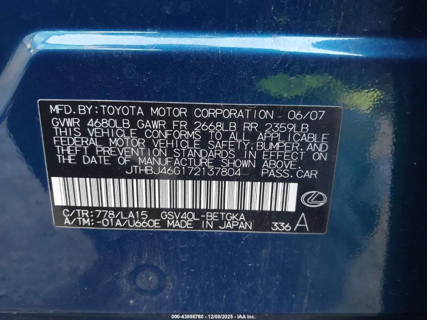 2007 Lexus Es 350 VIN: JTHBJ46G172137804 Lot: 43898760