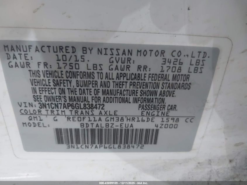 2016 Nissan Versa 1.6 S/1.6 S+/1.6 Sl/1.6 Sv VIN: 3N1CN7AP6GL838472 Lot: 43899109