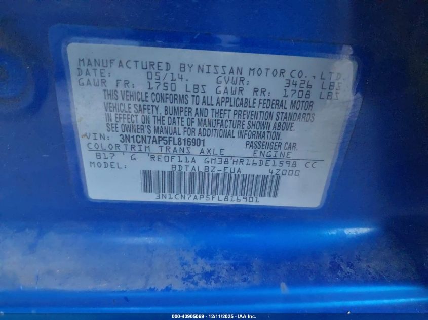 2015 Nissan Versa 1.6 S/1.6 S+/1.6 Sl/1.6 Sv VIN: 3N1CN7AP5FL816901 Lot: 43905069