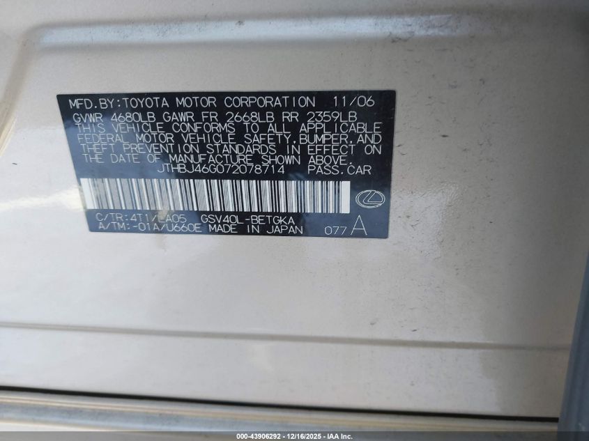 2007 Lexus Es 350 VIN: JTHBJ46G072078714 Lot: 43906292