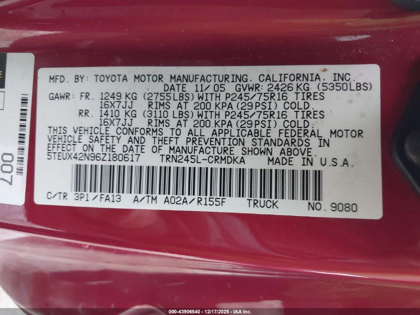 2006 Toyota Tacoma VIN: 5TEUX42N96Z180617 Lot: 43906540