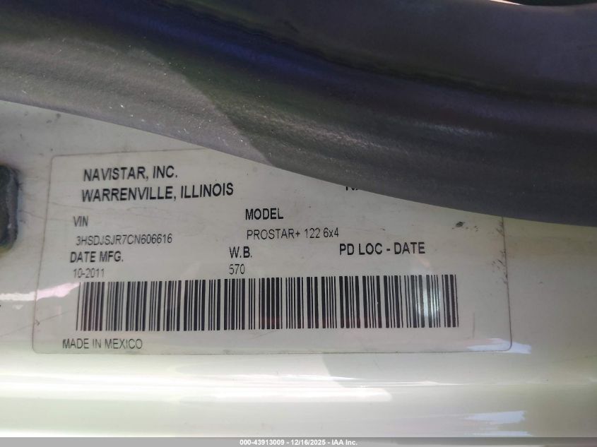 2012 International Prostar VIN: 3HSDJSJR7CN606616 Lot: 43913009