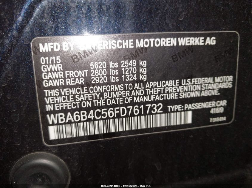 2015 BMW 650I Gran Coupe xDrive VIN: WBA6B4C56FD761732 Lot: 43914046