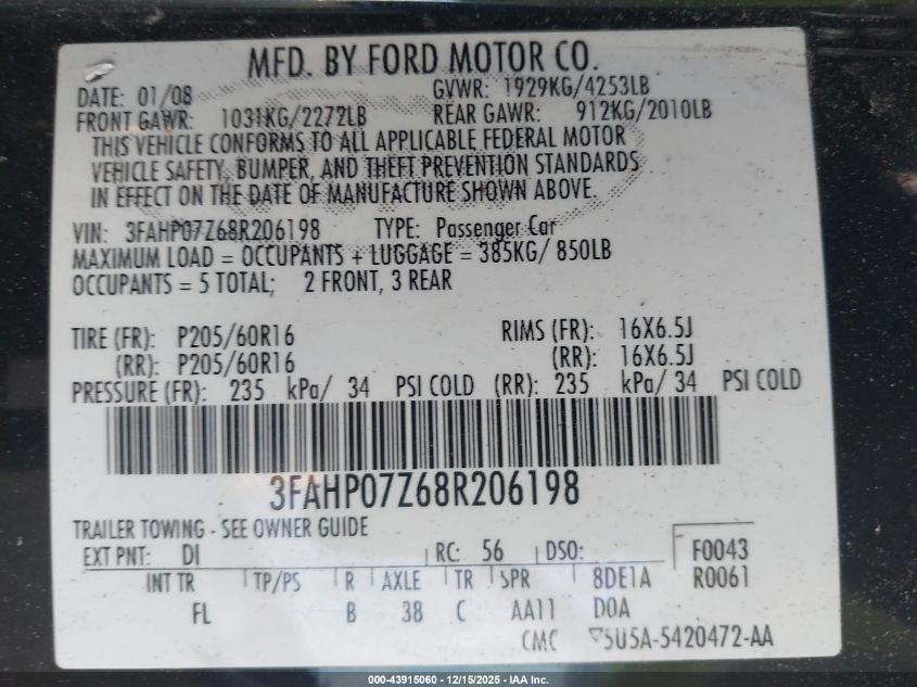 2008 Ford Fusion Se VIN: 3FAHP07Z68R206198 Lot: 43915060