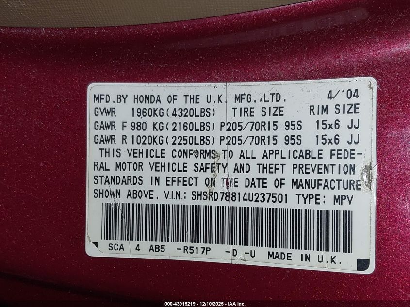 2004 Honda Cr-V Ex VIN: SHSRD78814U237501 Lot: 43915219