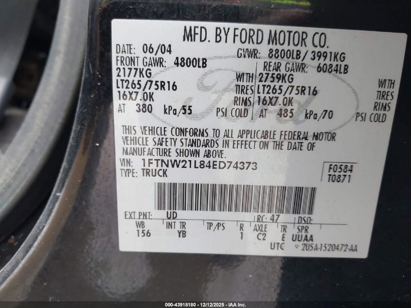 2004 Ford F-250 Lariat/Xl/Xlt VIN: 1FTNW21L84ED74373 Lot: 43918180