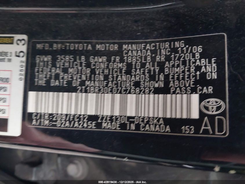 2007 Toyota Corolla S VIN: 2T1BR30E07C768282 Lot: 43919438