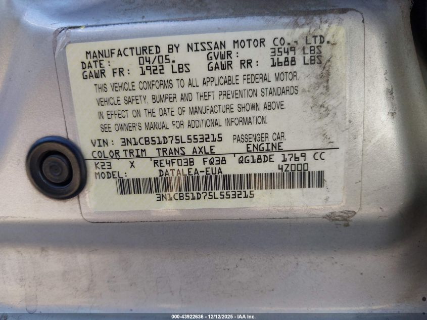 2005 Nissan Sentra 1.8S VIN: 3N1CB51D75L553215 Lot: 43922636