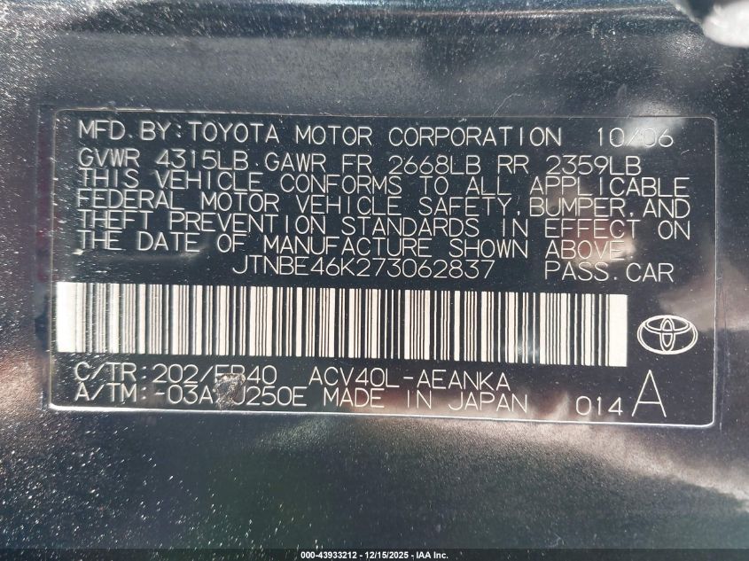 2007 Toyota Camry Le VIN: JTNBE46K273062837 Lot: 43933212