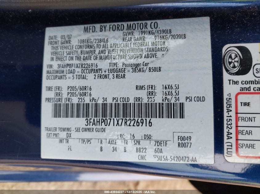 2007 Ford Fusion Se VIN: 3FAHP071X7R226916 Lot: 43934227