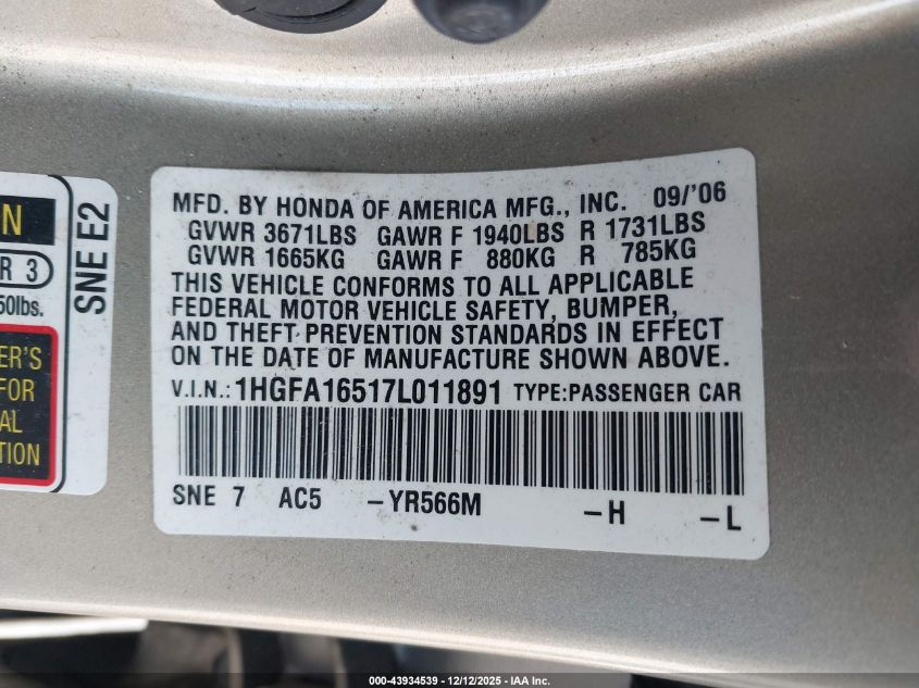 2007 Honda Civic Lx VIN: 1HGFA16517L011891 Lot: 43934539