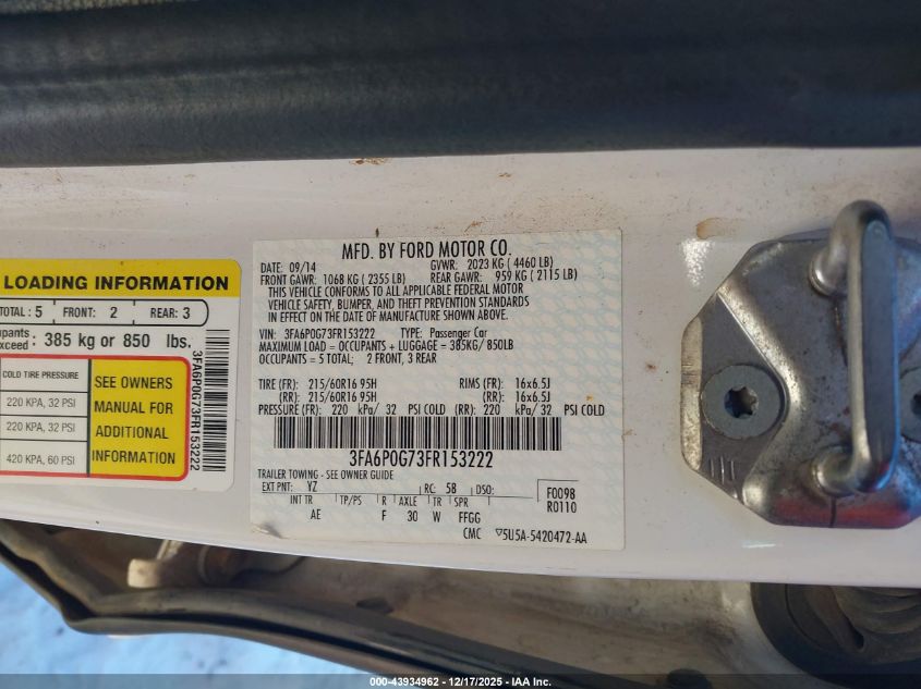 2015 Ford Fusion S VIN: 3FA6P0G73FR153222 Lot: 43934962