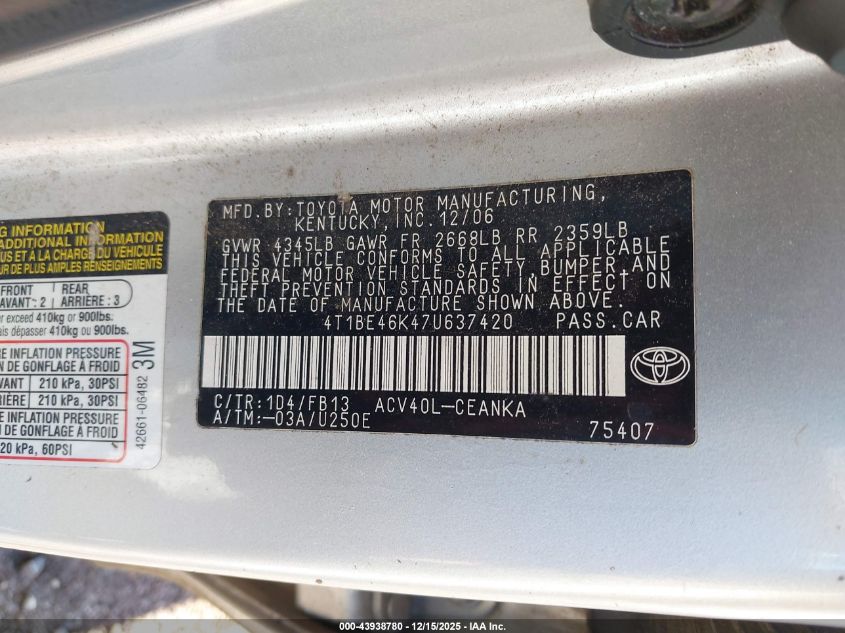 2007 Toyota Camry Le VIN: 4T1BE46K47U637420 Lot: 43938780