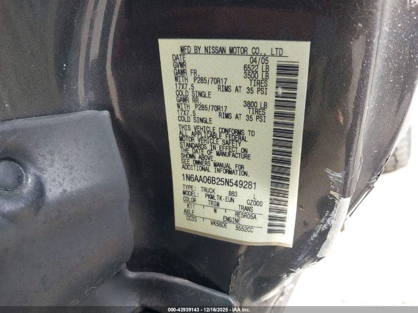 2005 Nissan Titan Se VIN: 1N6AA06B25N549281 Lot: 43939143