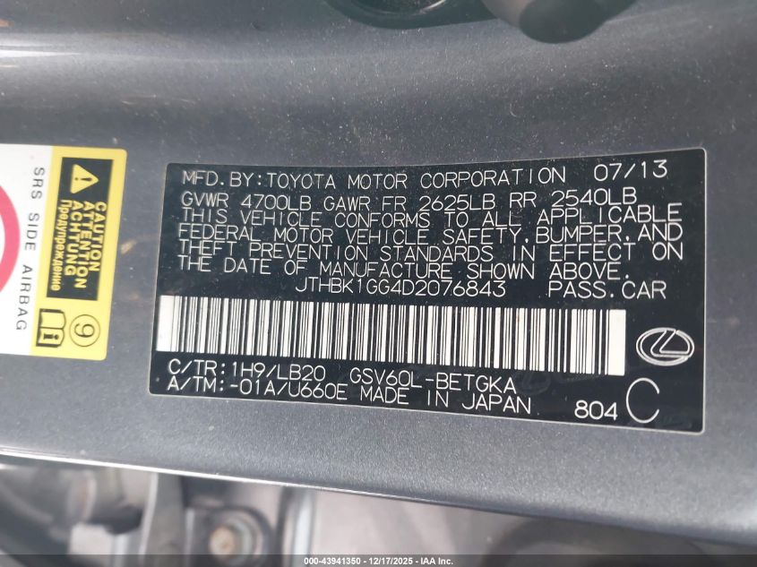 2013 Lexus Es 350 VIN: JTHBK1GG4D2076843 Lot: 43941350