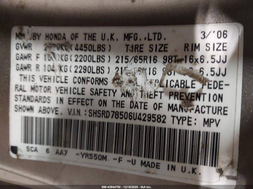 2006 Honda Cr-V Lx VIN: SHSRD78506U429582 Lot: 43944750