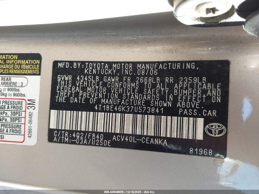 2007 Toyota Camry Ce VIN: 4T1BE46K37U573841 Lot: 43946809