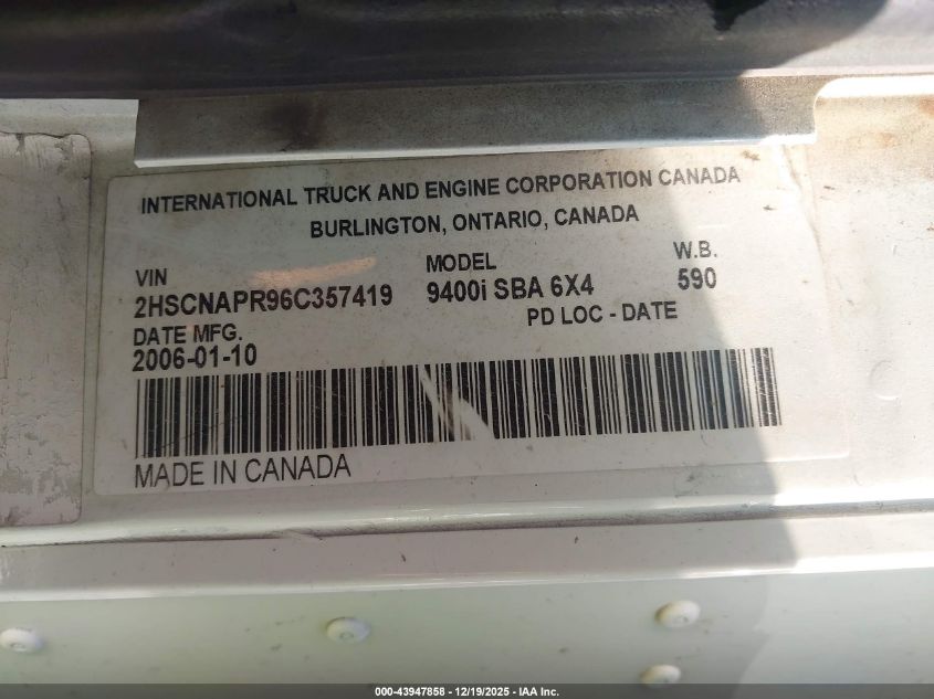 2006 International 9400 9400I VIN: 2HSCNAPR96C357419 Lot: 43947858