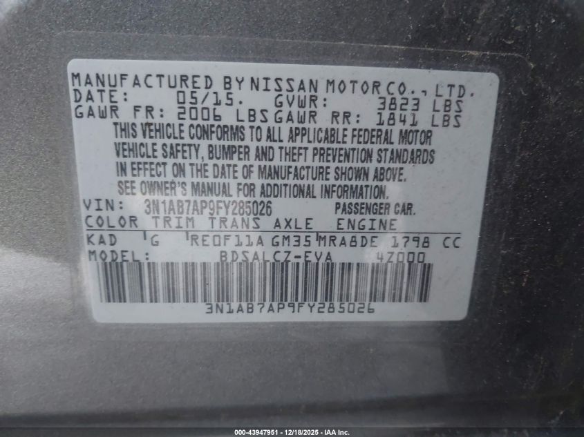 2015 Nissan Sentra S VIN: 3N1AB7AP9FY285026 Lot: 43947951