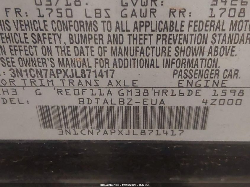 2018 Nissan Versa 1.6 Sv VIN: 3N1CN7APXJL871417 Lot: 43948130