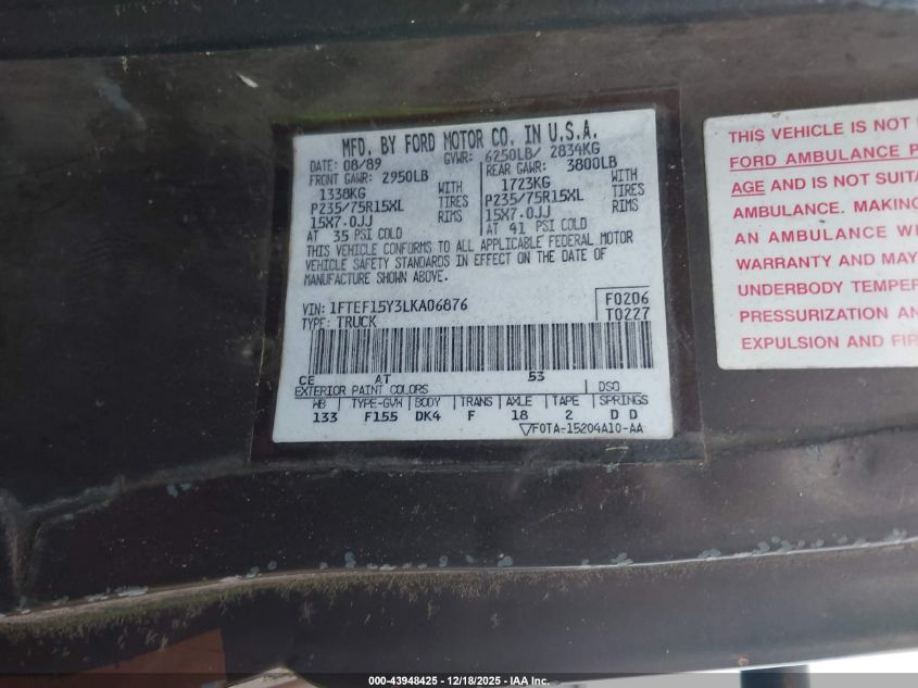 1990 Ford F150 VIN: 1FTEF15Y3LKA06876 Lot: 43948425