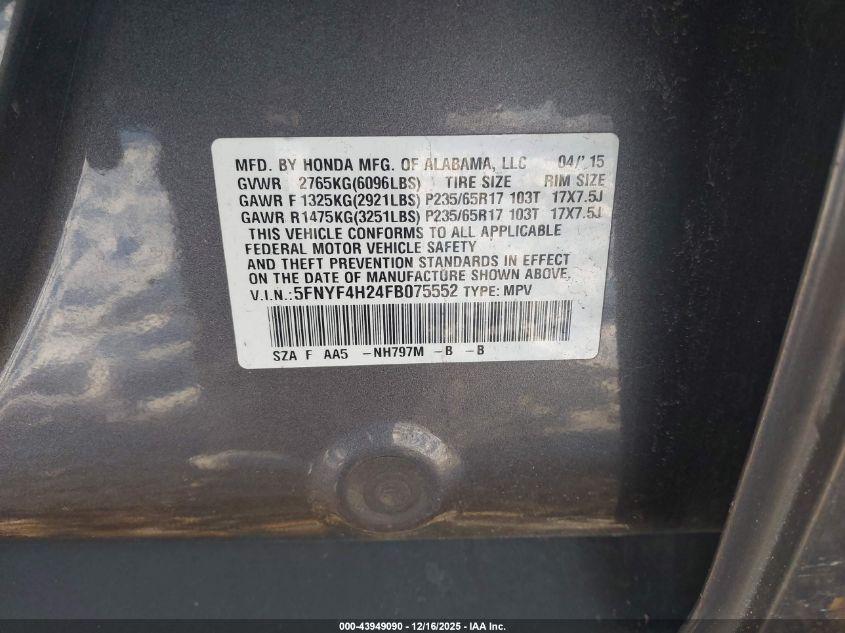 2015 Honda Pilot Lx VIN: 5FNYF4H24FB075552 Lot: 43949090