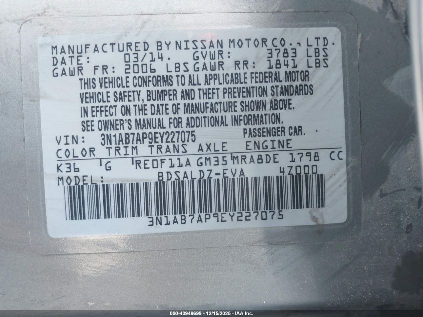 2014 Nissan Sentra Fe+ S/Fe+ Sv/S/Sl/Sr/Sv VIN: 3N1AB7AP9EY227075 Lot: 43949699