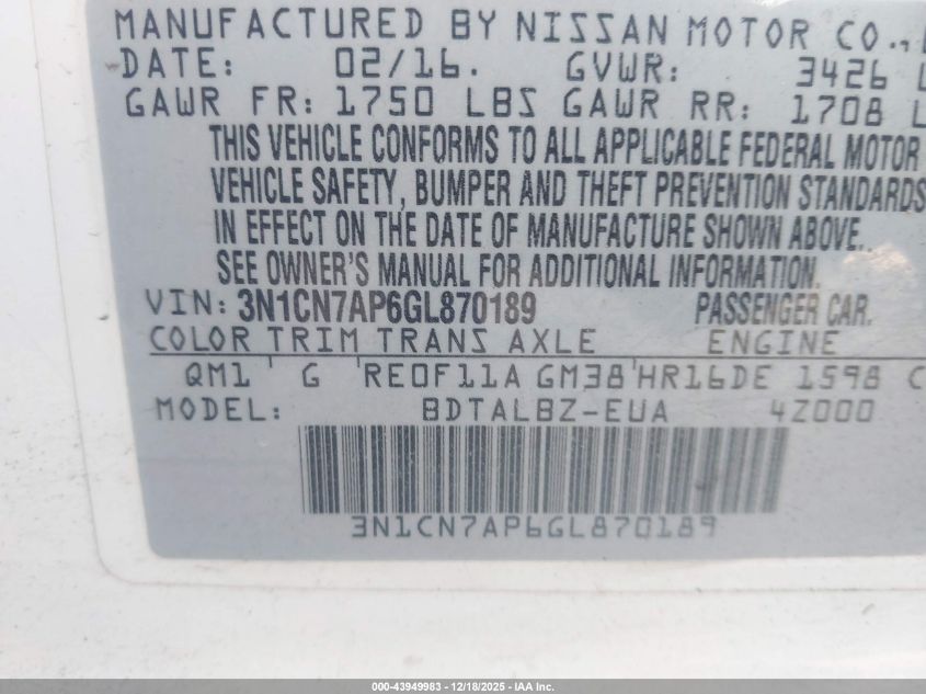 2016 Nissan Versa 1.6 S/1.6 S+/1.6 Sl/1.6 Sv VIN: 3N1CN7AP6GL870189 Lot: 43949983