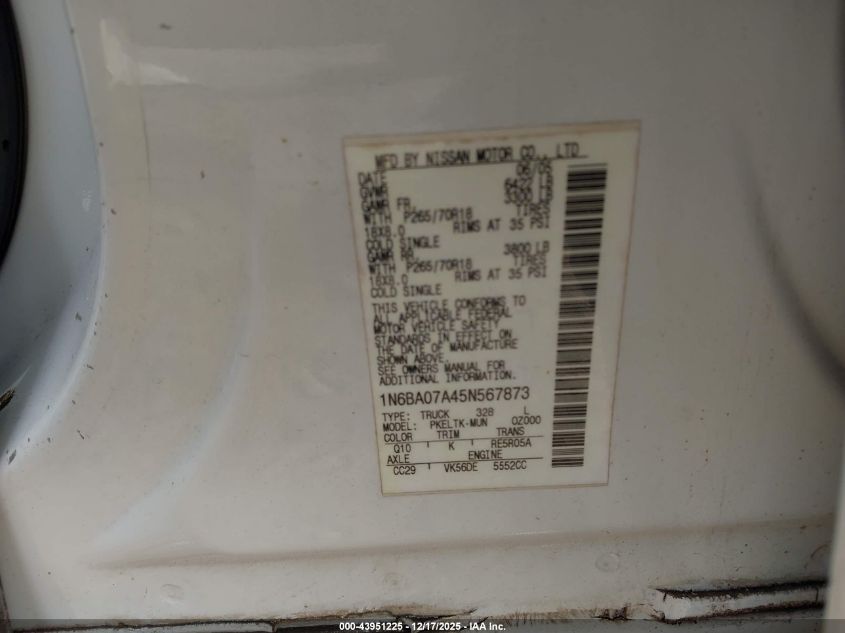 2005 Nissan Titan Se VIN: 1N6BA07A45N567873 Lot: 43951225