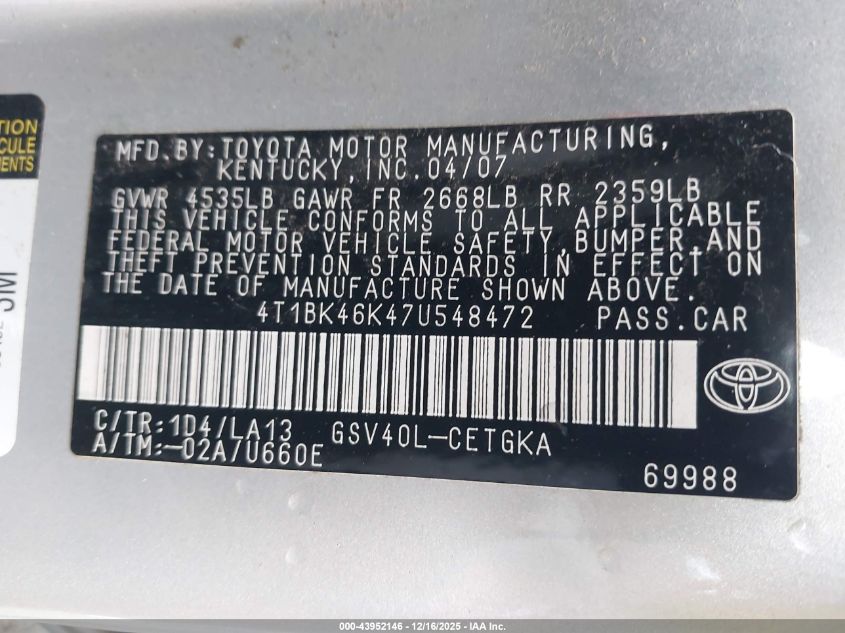 2007 Toyota Camry Xle V6 VIN: 4T1BK46K47U548472 Lot: 43952146