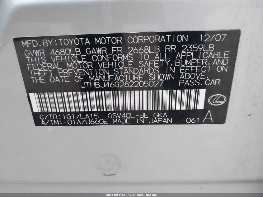 2008 Lexus Es 350 VIN: JTHBJ46G282205027 Lot: 43956146