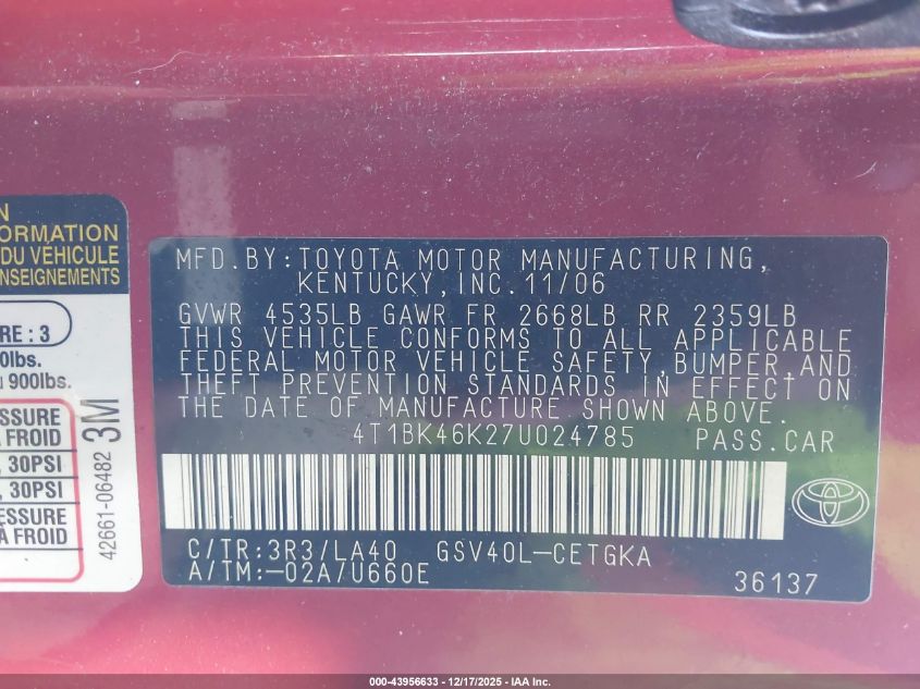 2007 Toyota Camry Xle V6 VIN: 4T1BK46K27U024785 Lot: 43956633