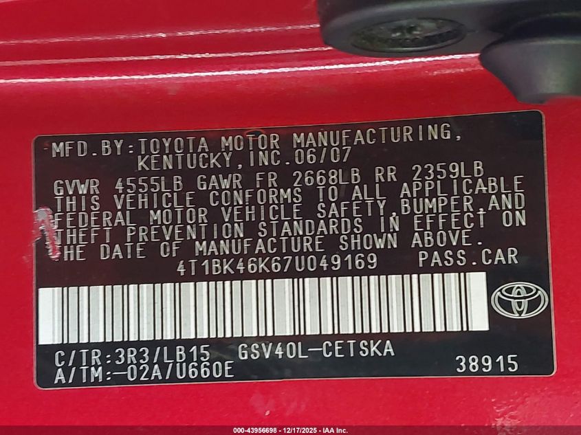2007 Toyota Camry Se V6 VIN: 4T1BK46K67U049169 Lot: 43956698