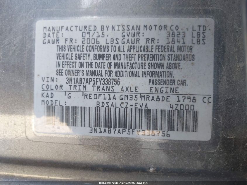 2015 Nissan Sentra S VIN: 3N1AB7AP5FY338756 Lot: 43957258