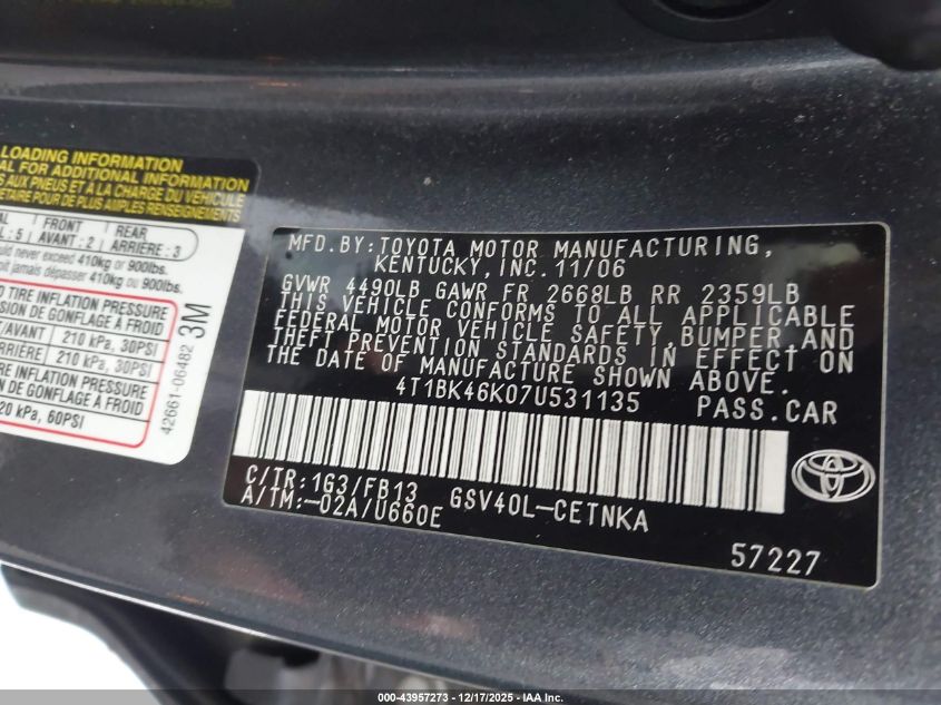 2007 Toyota Camry Le V6 VIN: 4T1BK46K07U531135 Lot: 43957273