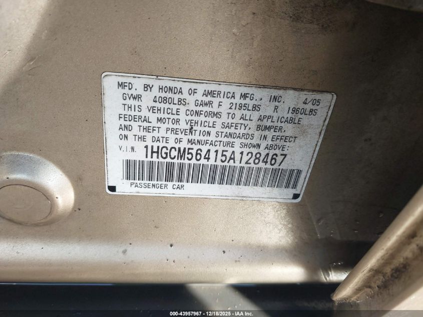 2005 Honda Accord 2.4 Lx VIN: 1HGCM56415A128467 Lot: 43957967