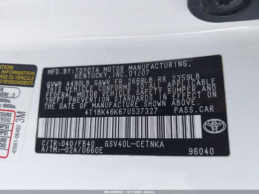 2007 Toyota Camry Le V6 VIN: 4T1BK46K67U537327 Lot: 43958187