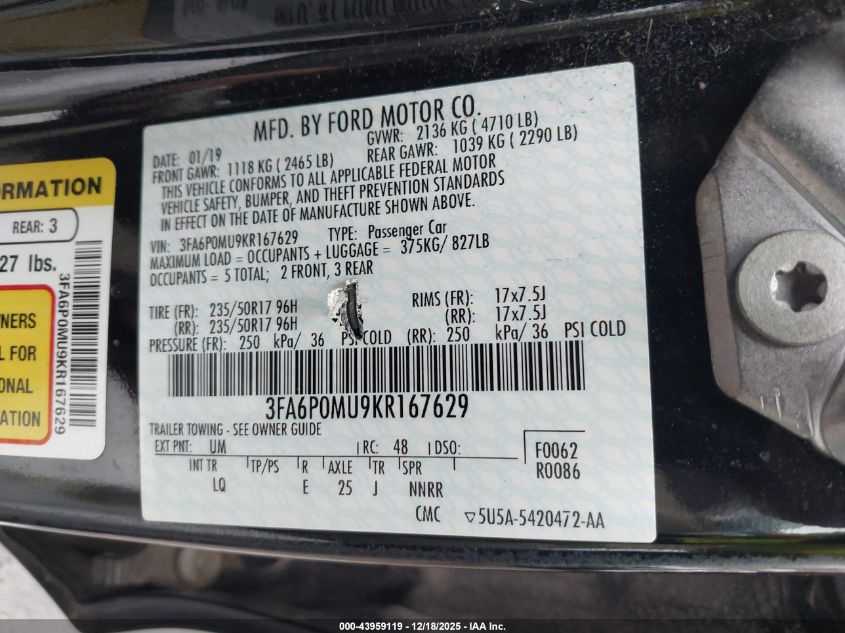 2019 Ford Fusion Hybrid Sel VIN: 3FA6P0MU9KR167629 Lot: 43959119