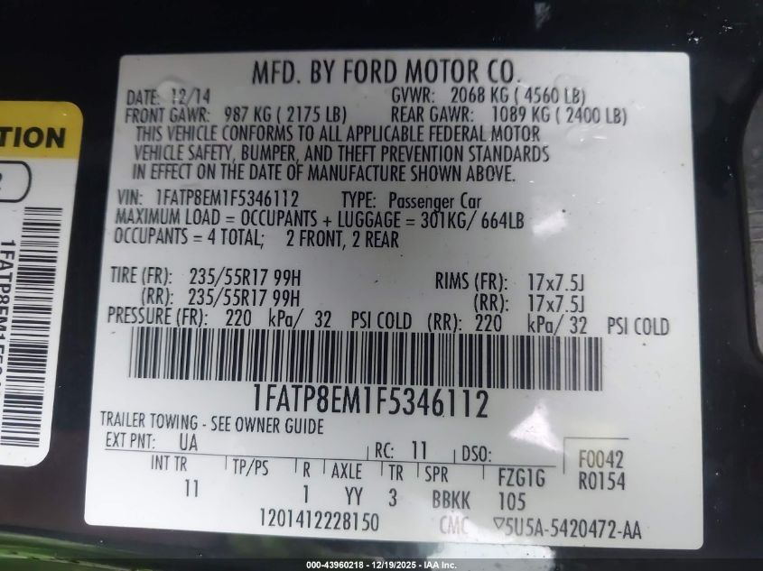 2015 Ford Mustang V6 VIN: 1FATP8EM1F5346112 Lot: 43960218