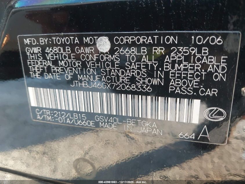 2007 Lexus Es 350 VIN: JTHBJ46GX72068336 Lot: 43961863