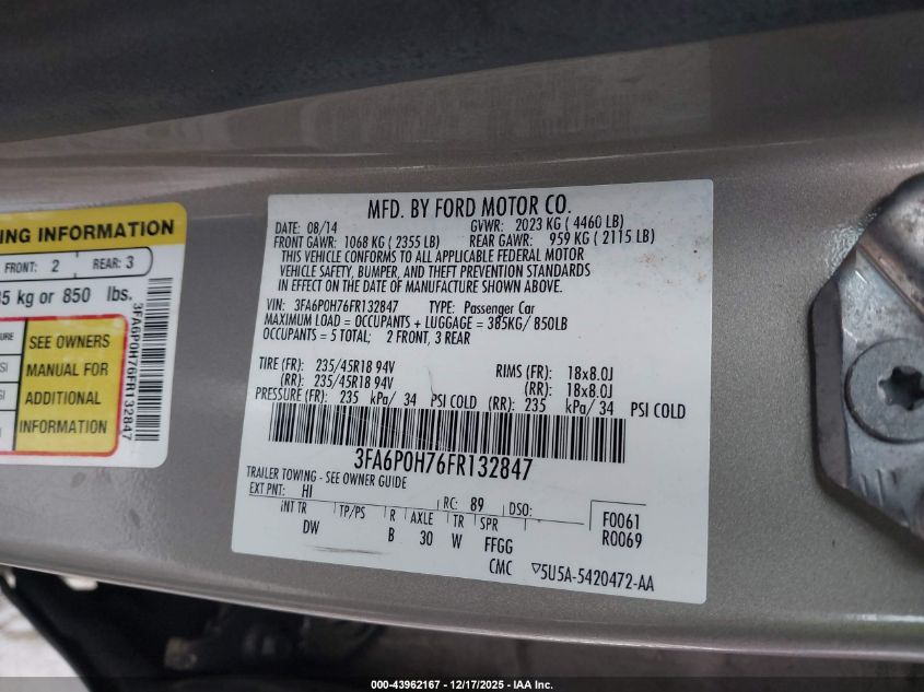 2015 Ford Fusion Se VIN: 3FA6P0H76FR132847 Lot: 43962167