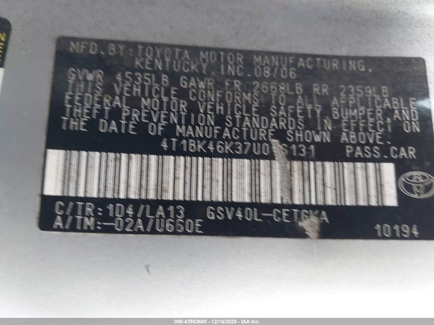 2007 Toyota Camry Xle V6 VIN: 4T1BK46K37U016131 Lot: 43962689
