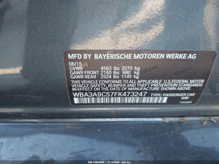 2015 BMW 335I VIN: WBA3A9C57FK473247 Lot: 43964059