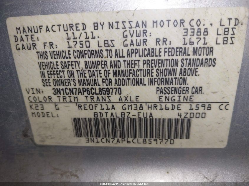 2012 Nissan Versa 1.6 Sv VIN: 3N1CN7AP6CL859770 Lot: 43964211