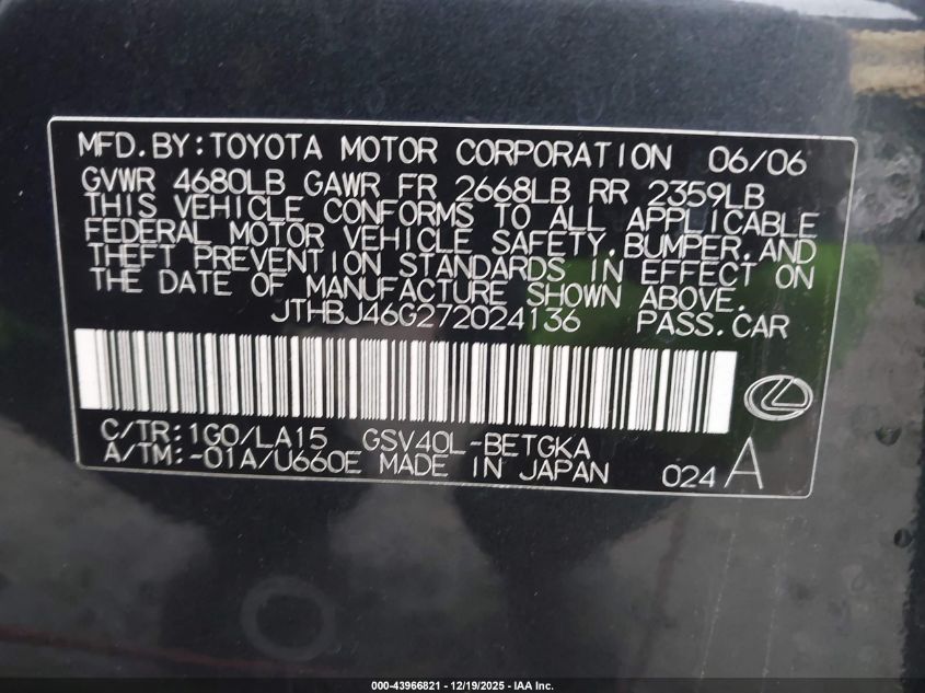 2007 Lexus Es 350 VIN: JTHBJ46G272024136 Lot: 43966821