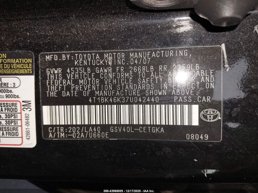 2007 Toyota Camry Xle V6 VIN: 4T1BK46K37U042440 Lot: 43968009