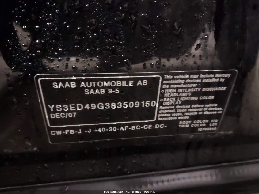 2008 Saab 9-5 2.3T VIN: YS3ED49G383509150 Lot: 43968681