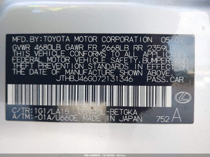 2007 Lexus Es 350 VIN: JTHBJ46G072131346 Lot: 43969035